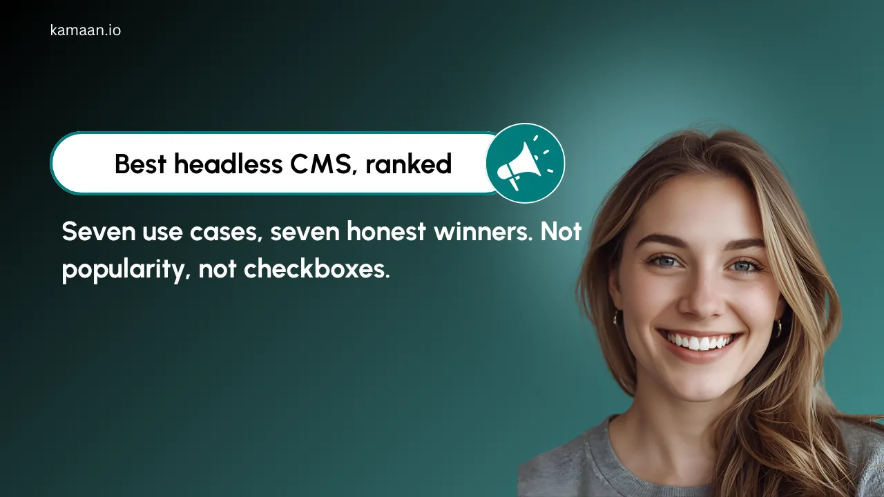 Best headless CMS ranked by use case in 2026